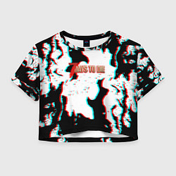 Футболка 3D укороченная женская 7 Days to die glitch fire, цвет: 3D-принт