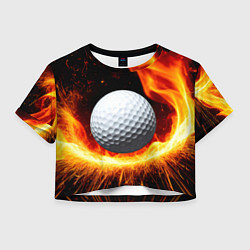Футболка 3D укороченная женская Мяч для гольфа в огне, цвет: 3D-принт