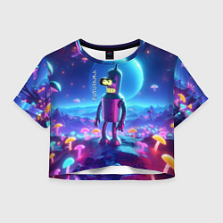 Футболка 3D укороченная женская Bender bending robot on the neon mushrooms planet, цвет: 3D-принт