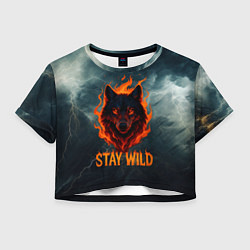 Футболка 3D укороченная женская Stay wild волк в огне, цвет: 3D-принт