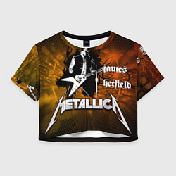 Футболка 3D укороченная женская Metallica: James Hetfield, цвет: 3D-принт