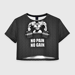 Женский топ No pain, no gain