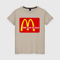 Женская футболка Will work for food