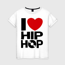 Женская футболка I love Hip Hop