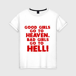 Женская футболка Good girls go to heaven