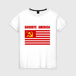 Женская футболка Goodbye America