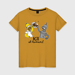 Женская футболка Kill all humans