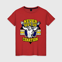 Футболка хлопковая женская Never Give Up: Cenation, цвет: красный