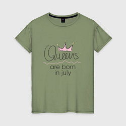 Женская футболка Королевы рождаются в июле