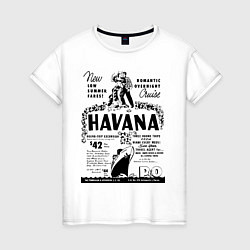 Женская футболка Havana Cuba