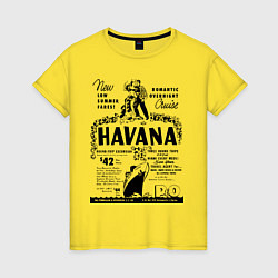 Женская футболка Havana Cuba