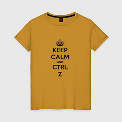 Женская футболка Keep Calm & Ctrl + Z