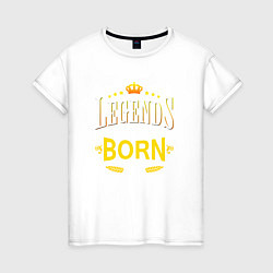 Женская футболка Legends are born in february