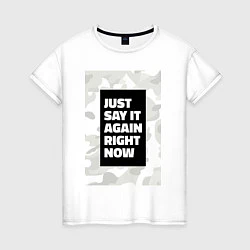 Женская футболка Off-White: Military Just Say