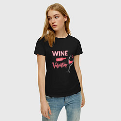 Футболка хлопковая женская Wine is my Valentine, цвет: черный — фото 2