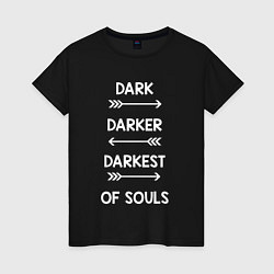 Футболка хлопковая женская Darkest of Souls, цвет: черный