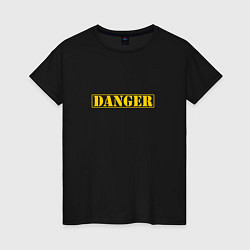 Женская футболка Danger