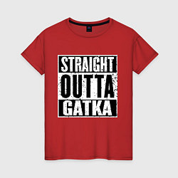 Женская футболка Straight Outta Gatka