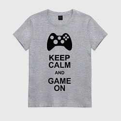 Женская футболка Keep Calm & Game On