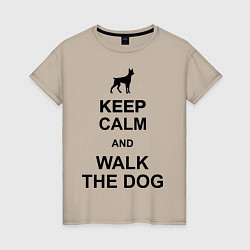 Женская футболка Keep Calm & Walk the dog