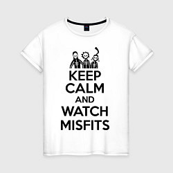 Женская футболка Keep Calm & Watch misfits