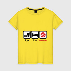 Женская футболка Еда, сон и Volkswagen