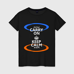 Женская футболка Keep Calm & Portal