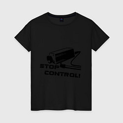 Женская футболка Stop control (нет контролю)