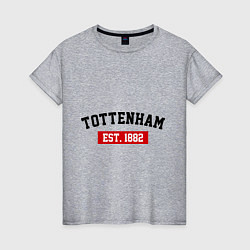 Женская футболка FC Tottenham Est. 1882