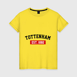 Футболка хлопковая женская FC Tottenham Est. 1882, цвет: желтый