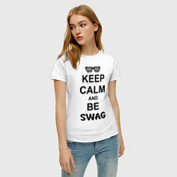 Футболка хлопковая женская Keep Calm & Be Swag, цвет: белый — фото 2