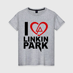 Женская футболка I love Linkin Park