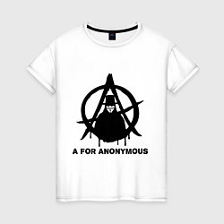 Женская футболка A for Anonymous