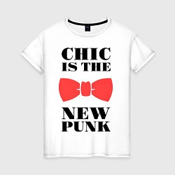 Женская футболка Chic is the new punk