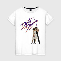 Женская футболка Dirty Dancing