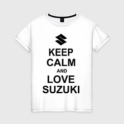 Женская футболка Keep Calm & Love Suzuki