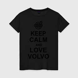 Женская футболка Keep Calm & Love Volvo