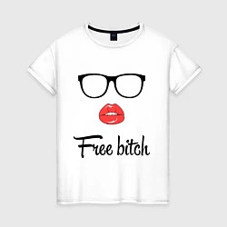 Женская футболка Free bitch