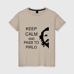Женская футболка Keep Calm & Pass To Pirlo