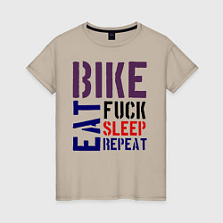 Женская футболка Bike eat sleep repeat