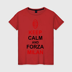 Футболка хлопковая женская Keep Calm & Forza Milan, цвет: красный