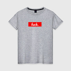 Женская футболка Fuck Supreme