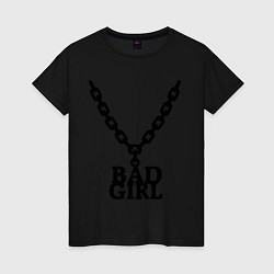 Женская футболка Bad girl chain