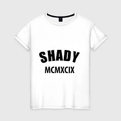 Женская футболка Shady MCMXCIX