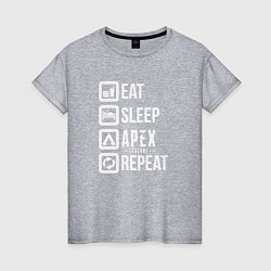 Футболка хлопковая женская Eat, Sleep, Apex, Repeat, цвет: меланж