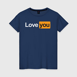 Женская футболка PornHub: Love You