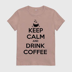Футболка хлопковая женская Keep Calm & Drink Coffee, цвет: пыльно-розовый
