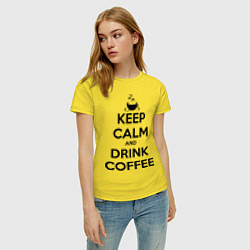 Футболка хлопковая женская Keep Calm & Drink Coffee, цвет: желтый — фото 2