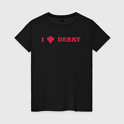 Женская футболка I love Derry