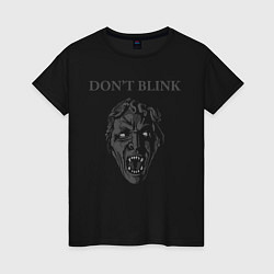 Женская футболка Доктор Кто, Don't Blink